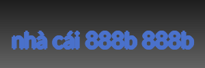 nhà cái 888b 888b